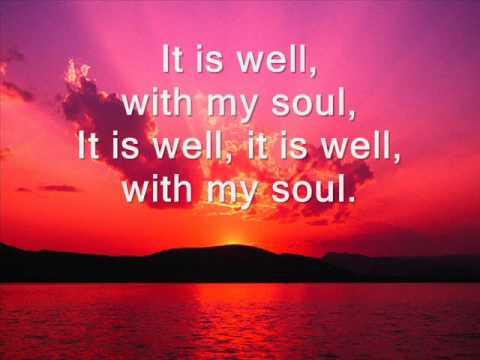It is well with my soul