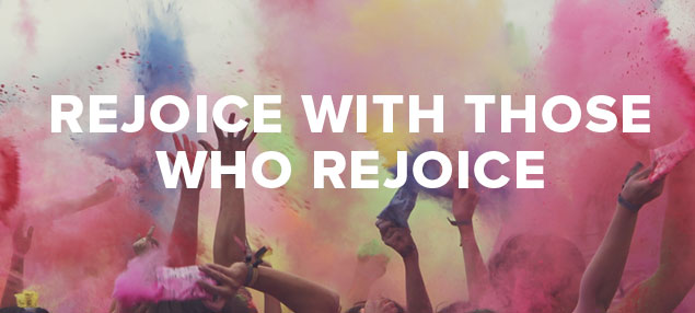 Rejoice